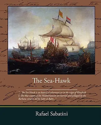 Șoimul de mare - The Sea Hawk