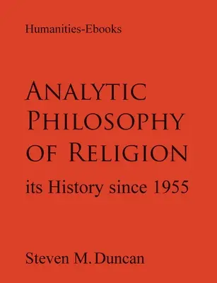 Filosofia analitică a religiei: Istoria sa din 1955 - Analytic Philosophy of Religion: Its History Since 1955