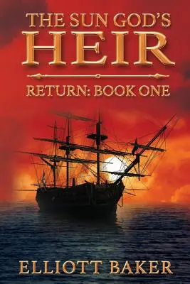 Moștenitorul zeului soarelui: Întoarcerea - The Sun God's Heir: The Return