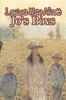 Jo's Boys de Louisa May Alcott, Ficțiune, Familie, Clasici - Jo's Boys by Louisa May Alcott, Fiction, Family, Classics