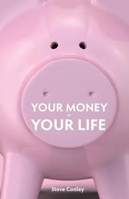Banii tăi sau viața ta: Demascați tâlharii de pe autostradă - Bucurați-vă de bogăție în fiecare domeniu al vieții dumneavoastră - Your Money or Your Life: Unmask the highway robbers-Enjoy wealth in every area of your life
