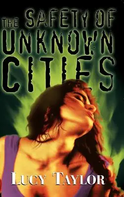 Siguranța orașelor necunoscute - The Safety of Unknown Cities