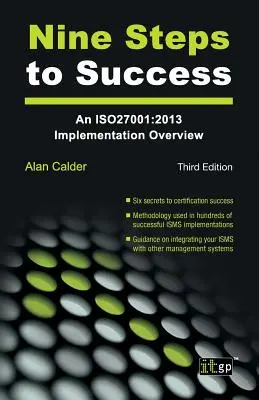 Nouă pași către succes: O prezentare generală a implementării ISO 27001 - Nine Steps to Success: An ISO 27001 Implementation Overview