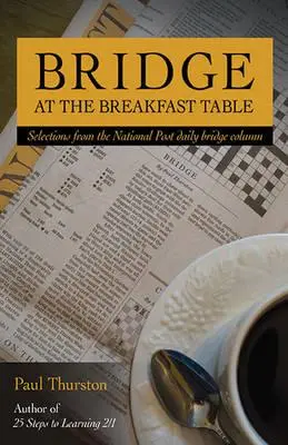 Bridge la masa de mic dejun - Bridge at the Breakfast Table