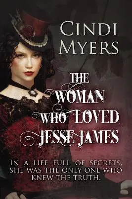 Femeia care l-a iubit pe Jesse James - The Woman Who Loved Jesse James