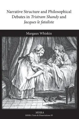 Structura narativă și dezbaterile filosofice în Tristram Shandy și Jacques Le Fataliste - Narrative Structure and Philosophical Debates in Tristram Shandy and Jacques Le Fataliste