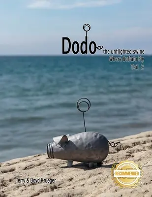 Dodo, porcul fără zbor: Unde zboară bizonii Coadă 2 - Dodo the unflighted swine: Where Buffalo Fly Tail 2