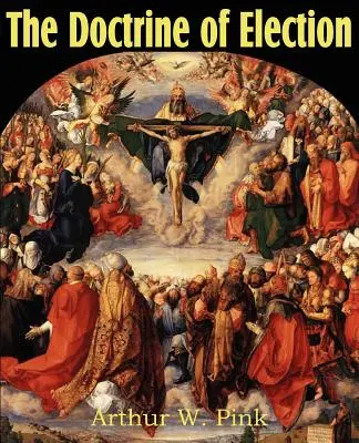 Doctrina alegerii - The Doctrine of Election