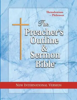 Schița predicatorului & Biblia pentru predici-NIV-Tesaloniceni-Filimon - Preacher's Outline & Sermon Bible-NIV-Thessalonians-Philemon