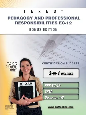 TExES Pedagogie și responsabilități profesionale Ec-12 Bonus Edition: Ppr Ec-12, Thea, Generalist 4-8 111 Ghid de studiu pentru certificarea profesorilor - TExES Pedagogy and Professional Responsibilities Ec-12 Bonus Edition: Ppr Ec-12, Thea, Generalist 4-8 111 Teacher Certification Study Guide
