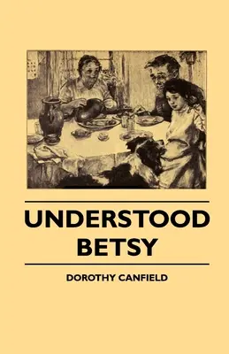 Betsy neînțeleasă - Understood Betsy