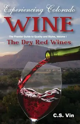 Experimentarea vinului din Colorado - Experiencing Colorado Wine