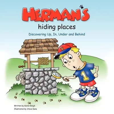 Ascunzătorile lui Herman: Descoperirea în sus, înăuntru, sub și în spate - Herman's Hiding Places: Discovering Up, In, Under and Behind