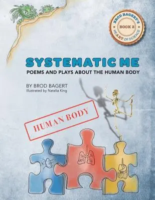Systematic Me: Poezii și piese de teatru despre corpul uman - Systematic Me: Poems and Plays About The Human Body