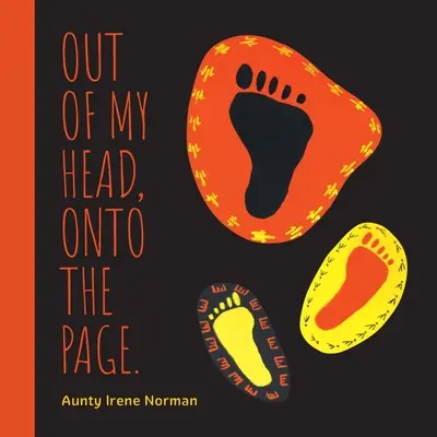 Din capul meu, pe pagină. - Out of my head, onto the page.