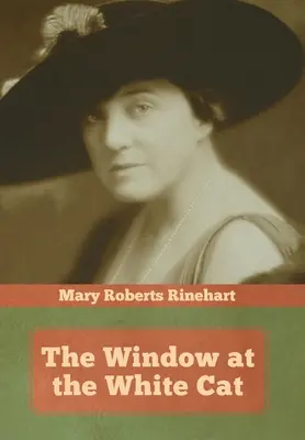 Fereastra de la Pisica Albă - The Window at the White Cat