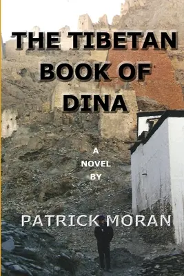 Cartea tibetană a lui Dina - The Tibetan Book Of Dina