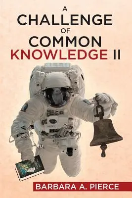 O provocare a cunoștințelor comune II - A Challenge of Common Knowledge II