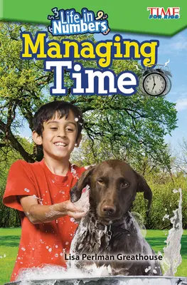 Viața în numere: Gestionarea timpului - Life in Numbers: Managing Time