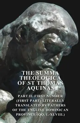 Summa Theologica a Sfântului Toma de Aquino - The Summa Theologica Of St Thomas Aquinas