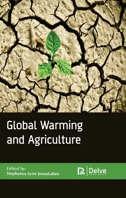 Încălzirea globală și agricultura - Global Warming and Agriculture