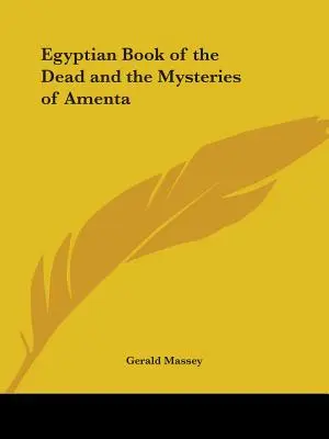 Cartea egipteană a morților și misterele lui Amenta - Egyptian Book of the Dead and the Mysteries of Amenta