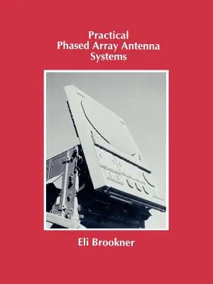 Sisteme practice de antene Phased Array - Practical Phased Array Antenna Systems