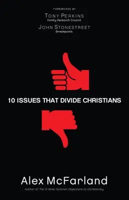 10 probleme care îi divizează pe creștini - 10 Issues That Divide Christians