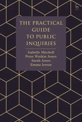 Ghidul practic pentru anchete publice - The Practical Guide to Public Inquiries