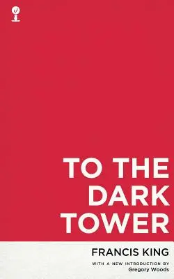 Spre Turnul Întunecat (Valancourt 20th Century Classics) - To the Dark Tower (Valancourt 20th Century Classics)