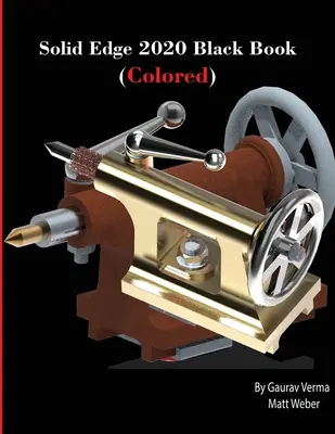Solid Edge 2020 Carte neagră (colorată) - Solid Edge 2020 Black Book (Colored)