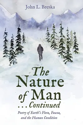 Natura omului . . . Continuare - The Nature of Man . . . Continued