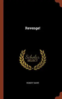 Răzbunare! - Revenge!