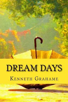 Zile de vis - Dream Days