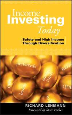 Income Investing Today: Siguranță și venituri ridicate prin diversificare - Income Investing Today: Safety and High Income Through Diversification