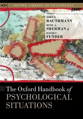 The Oxford Handbook of Psychological Situations (Manualul Oxford de situații psihologice) - The Oxford Handbook of Psychological Situations