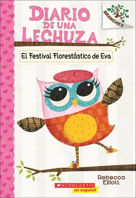 El Festival Florestatico de Eva (Festivalul în copac al Evei) - El Festival Florestatico de Eva (Eva's Treetop Festival)