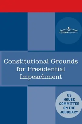 Temeiuri constituționale pentru punerea sub acuzare a președintelui: Raport întocmit de personalul anchetei Nixon Impeachment - Constitutional Grounds for Presidential Impeachment: Report by the Staff of the Nixon Impeachment Inquiry