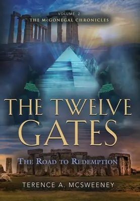 Cele douăsprezece porți: Drumul spre răscumpărare - The Twelve Gates: The Road to Redemption
