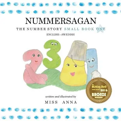 The Number Story 1 NUMMERSAGAN: Small Book One Engleză-Suedeză - The Number Story 1 NUMMERSAGAN: Small Book One English-Swedish