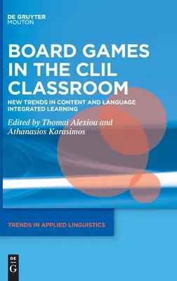 Jocurile de societate în clasa CLIL - Board Games in the CLIL Classroom
