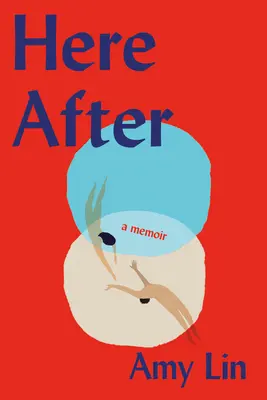 Aici după: A Memoir - Here After: A Memoir