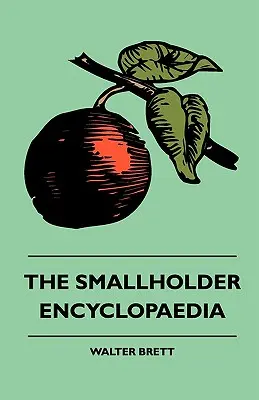 Enciclopedia micului fermier - The Smallholder Encyclopaedia