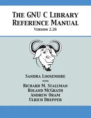 Manualul de referință al bibliotecii GNU C versiunea 2.26 - The GNU C Library Reference Manual Version 2.26