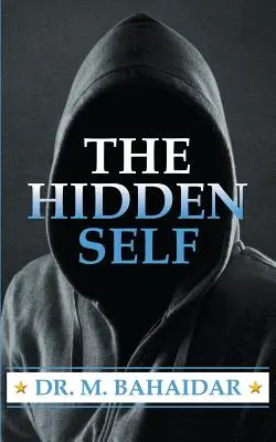 Sinele ascuns - The Hidden Self
