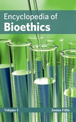 Enciclopedia de bioetică: Volumul I - Encyclopedia of Bioethics: Volume I