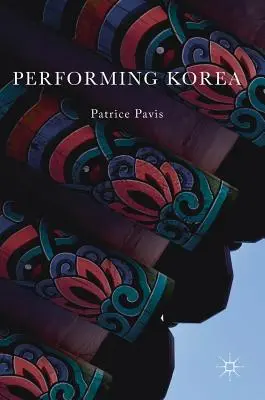 Interpretarea Coreei - Performing Korea