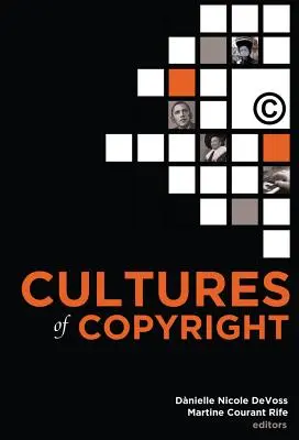 Culturi ale drepturilor de autor: Proprietatea intelectuală contemporană - Cultures of Copyright: Contemporary Intellectual Property