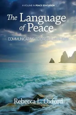 Limbajul păcii: Comunicare pentru a crea armonie - The Language of Peace: Communicating to Create Harmony