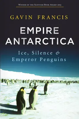 Imperiul Antarcticii: Gheață, tăcere și pinguini împărați - Empire Antarctica: Ice, Silence & Emperor Penguins
